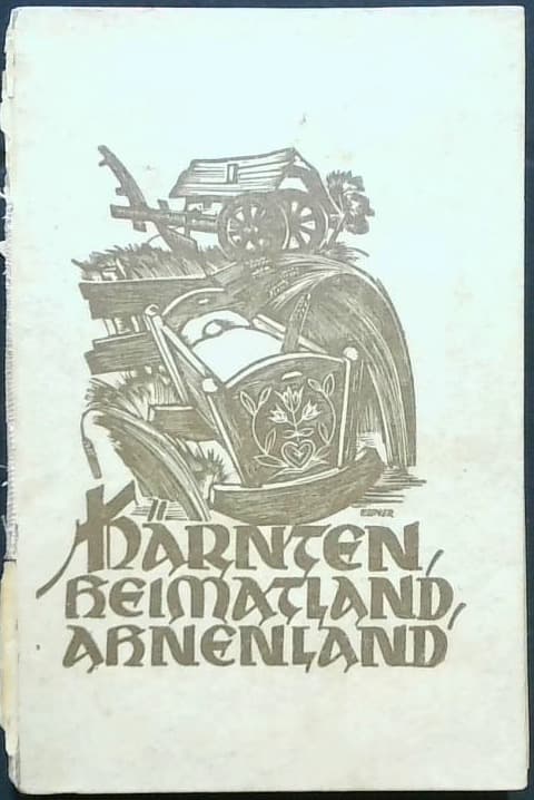 Karnten / Heimatland, Ahnenland