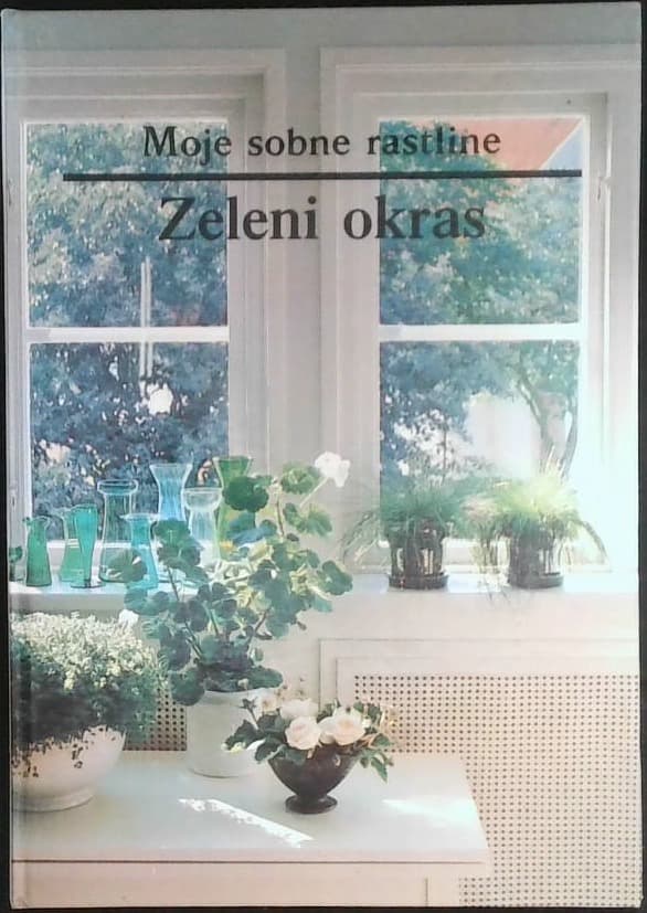 Moje sobne rastline / Zeleni okras