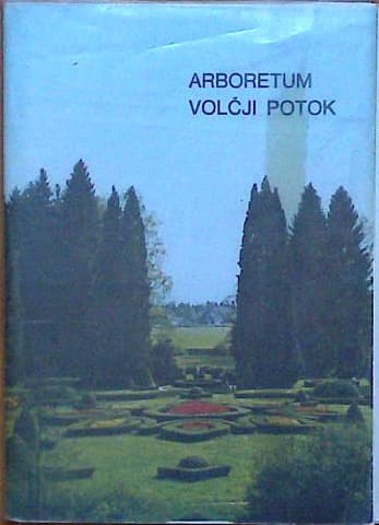 Arboretum Volčji potok