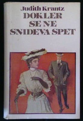 Dokler se ne snideva spet