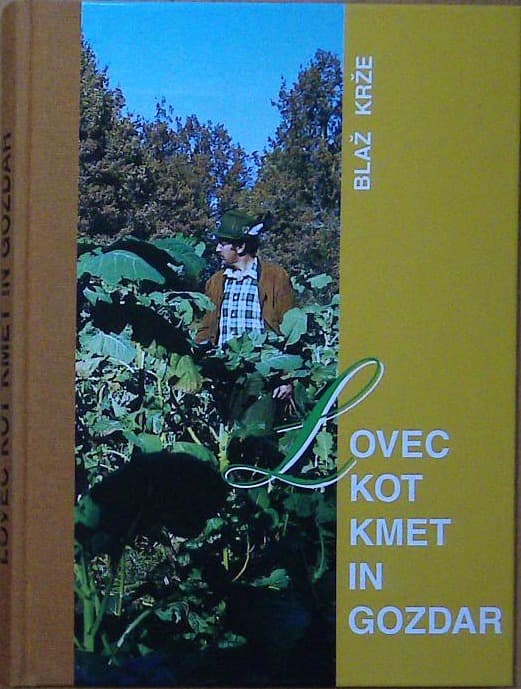 Lovec kot kmet in gozdar