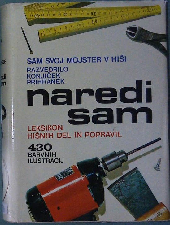 Naredi sam : leksikon hišnih del in popravil