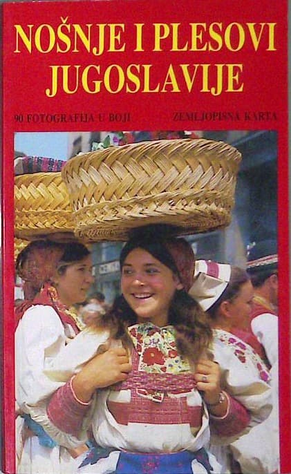 Nošnje i plesovi Jugoslavije