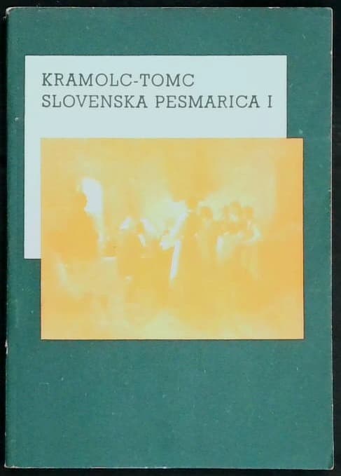 Slovenska pesmarica I. del
