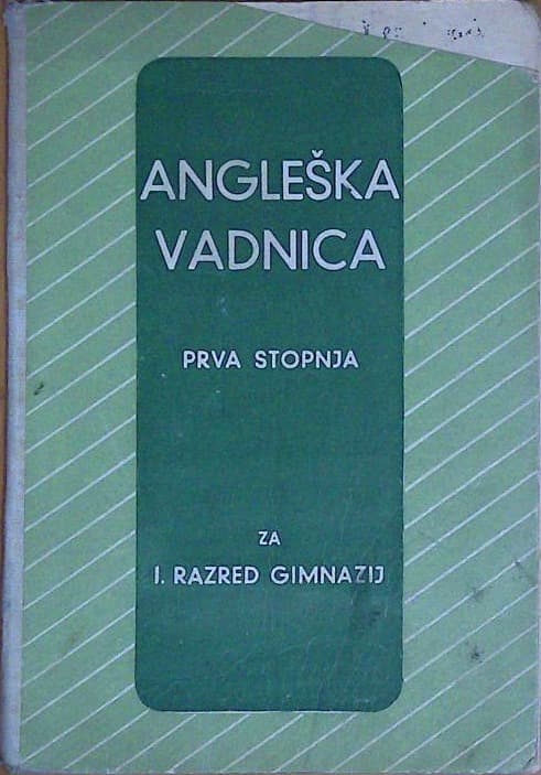 Angleška vadnica - prva stopnja, za I. razred gimnazij