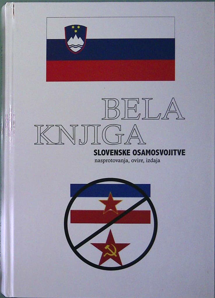 Bela knjiga slovenske osamosvojitve - nasprotovanja, ovire, izdaja