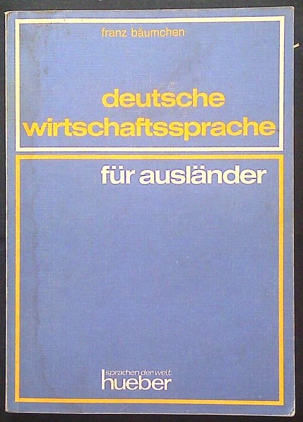 Deutsche wirtschaftssprache für ausländer