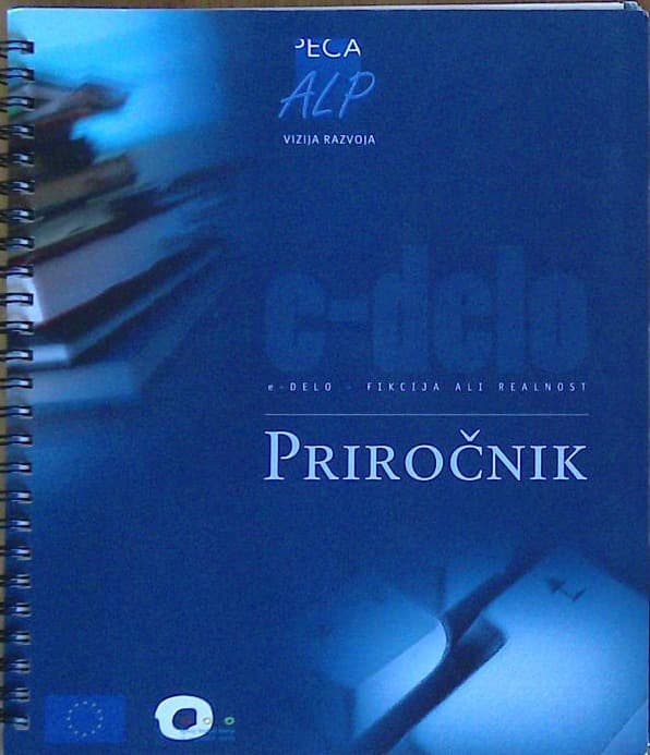 E-delo-Fikcija ali realnost - Priročnik za E-delo