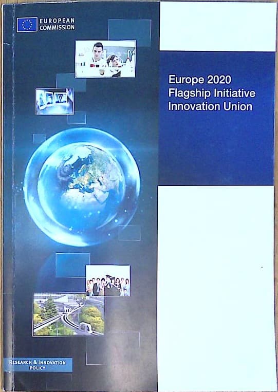 Europe 2020 Flagship Initiative Innovation Union