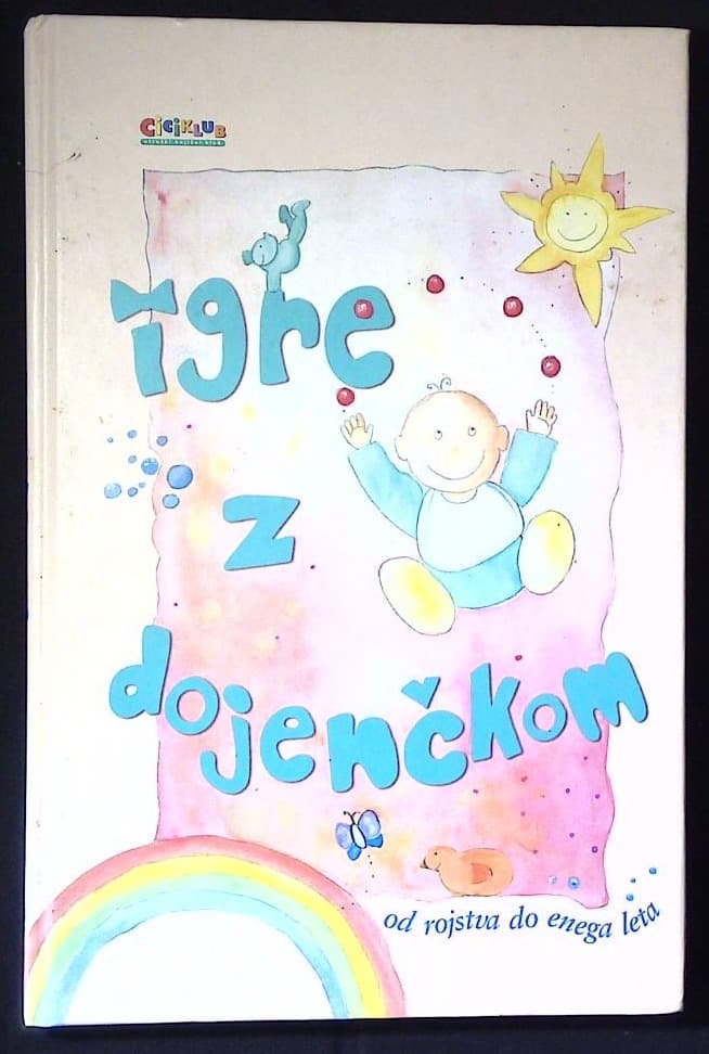 Igre z dojenčkom (od rojstva do enega leta)
