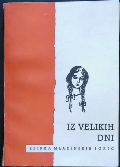 Iz velikih dni (zbirka mladinskih igric)