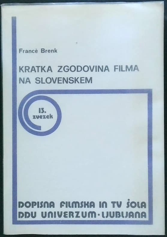 Kratka zgodovina filma na Slovenskem