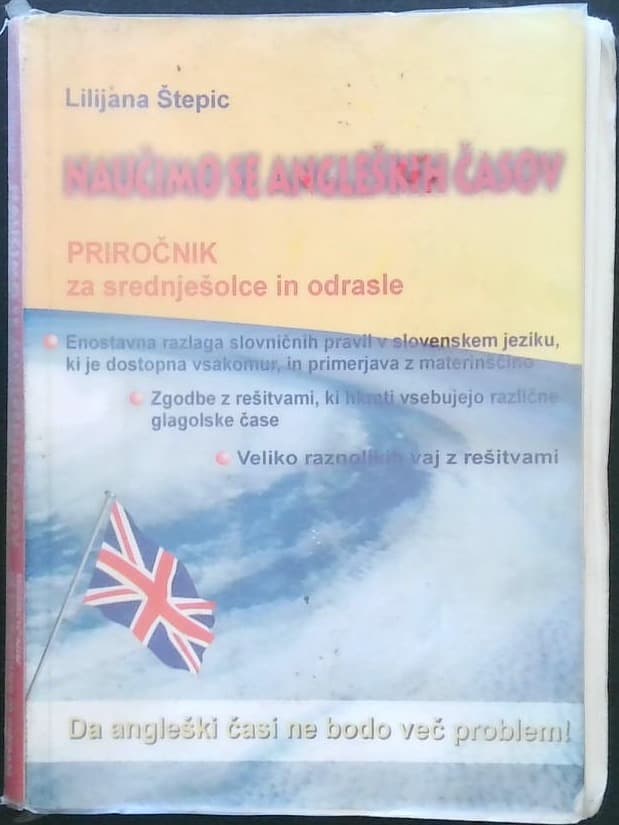 Naučimo se angleških časov - Priročnik za srednješolce in odrasle