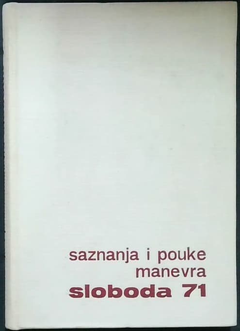 Saznanja i pouke manevra "Sloboda 71"