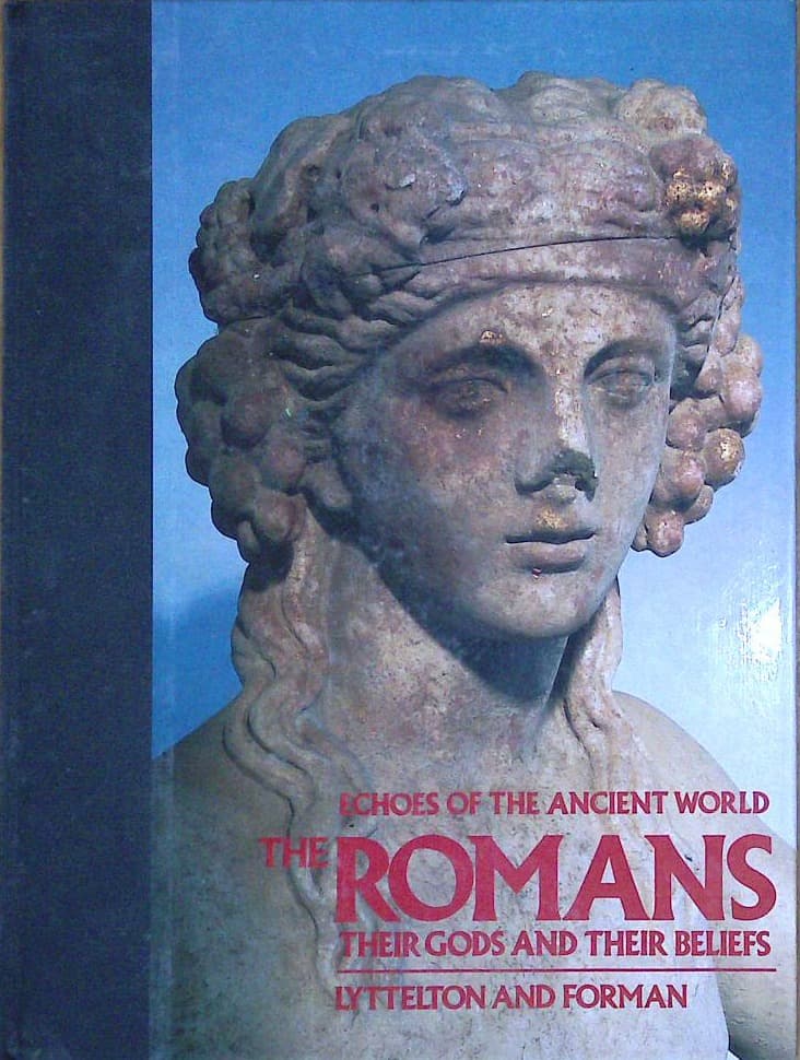 The Romans - Their Gods and Their Beliefs